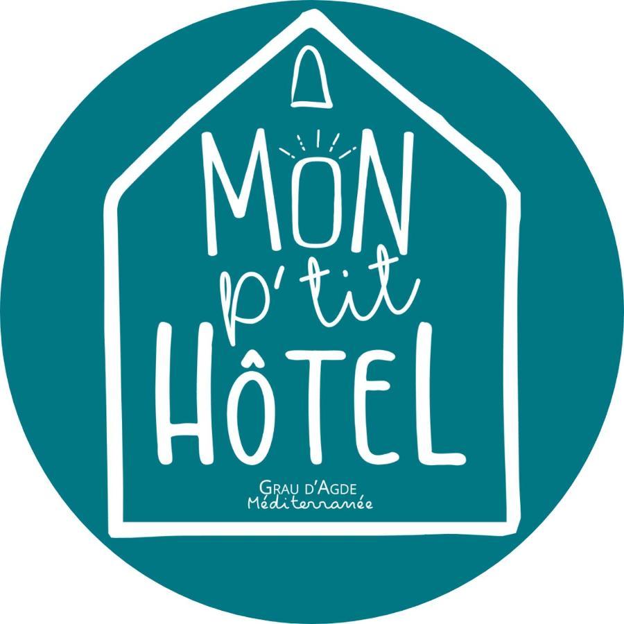 Mon P'Tit Hotel Le Grau-dʼAgde Exterior foto