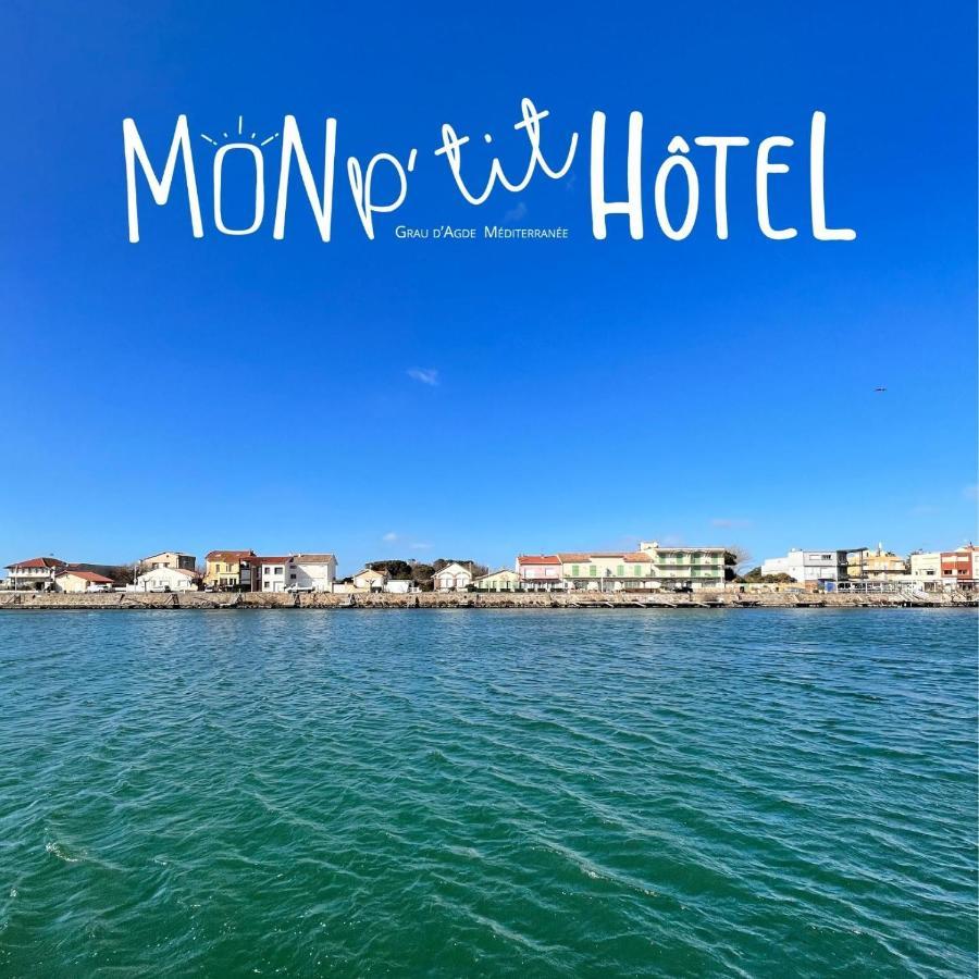 Mon P'Tit Hotel Le Grau-dʼAgde Exterior foto